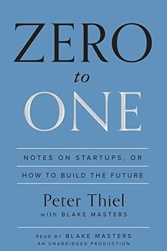 [PETER THIEL] zero to one